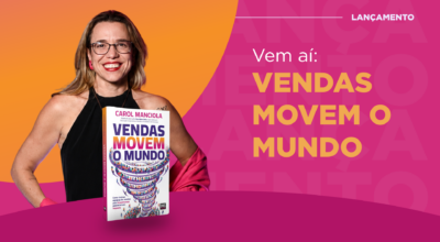 Vendas Movem o Mundo apresenta uma nova visão sobre desenvolvimento comercial